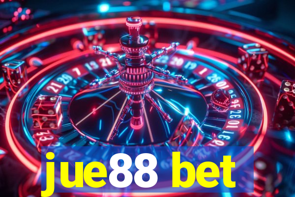 jue88 bet